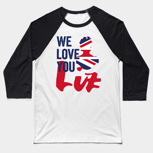 We love you LIZ, Rest in peace Queen Elizabeth II Baseball T-Shirt by Myteeshirts